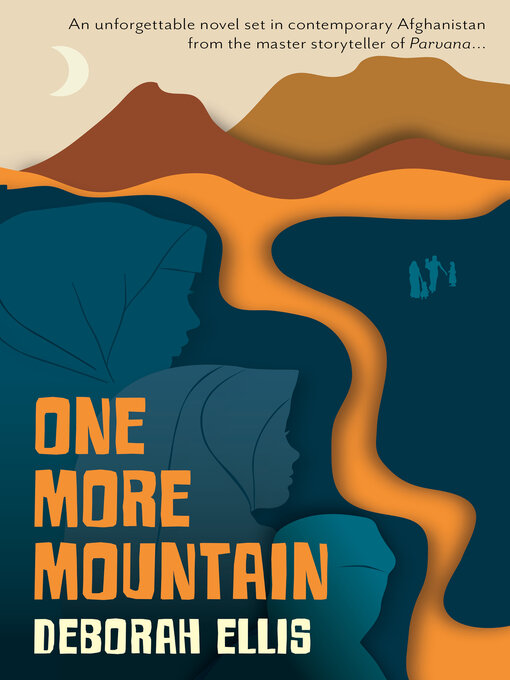 Title details for One More Mountain by Deborah Ellis - Available